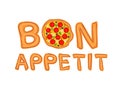 The phrase Bon appetit written in pizza style