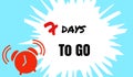 Phrase 7 days to go with alarm clock icon isolated on a blue background.