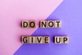 phrase do not give up