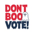 the phrase DON\'T BOO VOTE with a small, friendly ghost