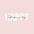 Phrase lettering writing Happy Valentine`s day. Each word is on the separate laye.