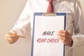 Phrase make your choice. Options and decisions concept Royalty Free Stock Photo
