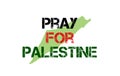 Phrase pray for Palestine