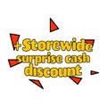 Phrase written Storewide surprise cash discount