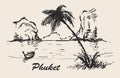 Phuket island Thailand beach hand drawn sketch ilustration.