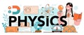 Physics typographic header. Students explore electricity, magnetism,