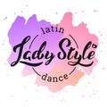 Lady Style Latin Dance