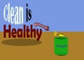 Clean is healthy illustration - about trash