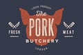 Pig, pork. Vintage typography, lettering, retro print
