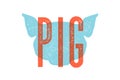 Pig, pork. Vintage typography, lettering, retro print