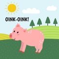 Pig saying oink print. Cute farm character on a green pasture making a sound Royalty Free Stock Photo