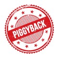 PIGGYBACK text written on red grungy round stamp