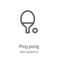 ping pong icon vector from sport equipment collection. Thin line ping pong outline icon vector illustration. Linear symbol for use Royalty Free Stock Photo