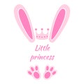 Pink bunny ears and feet with crown and words Little Princess. Design elements for girls t-shirt, baby shower, greeting Royalty Free Stock Photo