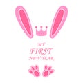 Pink bunny ears and feet with crown and words My First New Year. Design elements for baby girl Christmas shirt, dress