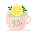 Pink cup with the inscription joy, decorated with a lemon. Nice tea illustration