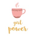 Pink cup of tea coffee Text Girl power Logo isolated on white Cute hand drawn girls element vector