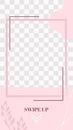 Pink floral story. Cute abstract swipe up social media story template