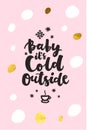 Pink Holiday Card with saying Baby Cold Outside