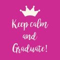 Pink Keep calm and Graduate greeting card
