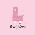 Pink llama hand drawn cute card. Lettering-awesome. Character illustration for nursery design