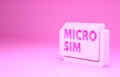 Pink Micro Sim Card icon isolated on pink background. Mobile and wireless communication technologies. Network chip