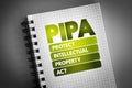 PIPA - Protect Intellectual Property Act acronym on notepad, concept background