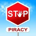 Piracy Stop Indicates Copy Right And Control