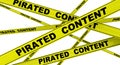 Pirated content. Labeled yellow warning tapes