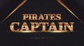 Pirates Captain Text Style in Luxury Gold Effect