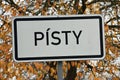 Pisty, Czech republic - November 10, 2018: traffic sign in Pisty village in autumnal Kersko national park