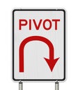 Pivot road sign with isolated on white