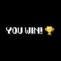 Pixel art 8-bit You Win text with one big winner golden cup on white background - isolated vector illustration