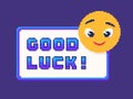 Pixel art window with phrase Good Luck
