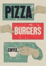 Pizza, Burgers, Coffee. Typographic vintage grunge poster for cafe, bistro, pizzeria. Retro vector illustration. Royalty Free Stock Photo