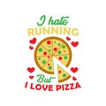 Pizza Quote and Saying good for print