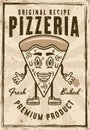 Pizzeria vintage poster with pizza piece cartoon smiling character vector illustration. Layered, separate grunge texture