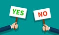 Placard with yes or no sign. Hand holding board up with yes or no. Concept of picket, election and protest. Cartoon poster for Royalty Free Stock Photo