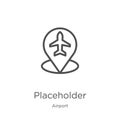 placeholder icon vector from airport collection. Thin line placeholder outline icon vector illustration. Outline, thin line Royalty Free Stock Photo