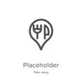 placeholder icon vector from take away collection. Thin line placeholder outline icon vector illustration. Outline, thin line