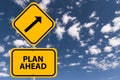 Plan ahead sign