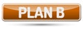 PLAN B - Abstract beautiful button with text.