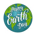 Planet. Happy Earth Day lettering. Vector color vintage engraving illustration Royalty Free Stock Photo