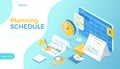 Planning Schedule, Scheduling. Organization of calendar, reminders and tasks. Online app web page interface planner, desk calendar