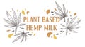 Plant based hemp milk, label or emblem for package