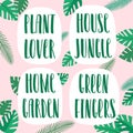 Plant lover, house jungle, home garden, green fingers, hand drawn vector lettering and floral decoration with palm Royalty Free Stock Photo