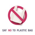 Plastic bag vector icon. Say no to plastic bag. Zero waste eco concept. Recycle Eco-friendly sign isolated on white.