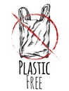 Plastic free. Black and white line drawing of a plastic bag with red prohibition sign. Environmental pollution. Vector card