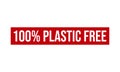100% Plastic Free Rubber Stamp. 100% Plastic Free Grunge Stamp Seal Vector Illustration Royalty Free Stock Photo