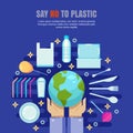 Plastic garbage pollution concept. Say No to plastic flat illustration. Ecology and environmental problem banner, poster